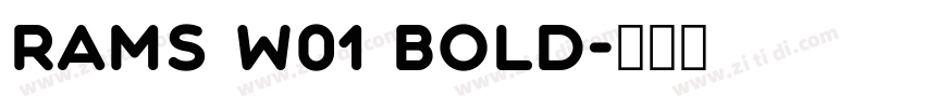 Rams W01 Bold字体转换